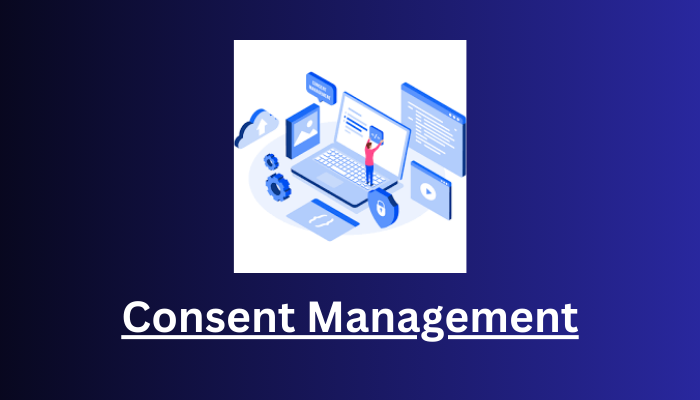 what is consent management